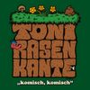 Toni Rasenkante - komisch, komisch