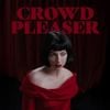 Lola Blanc - Crowd Pleaser
