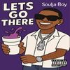 Soulja Boy - Let&rsquo;s Go There