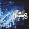 Fatal Visions - No End In Sight