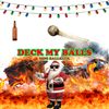 Lil Ballsack - Deck My Balls