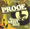 Proof - Grown Man Sh!t