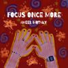 Ameel Hotaky - Focus Once More