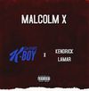Eastside K-Boy - Malcolm X