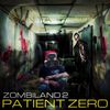 BAD $ANTA - ZOMBILAND 2: PATIENT ZERO