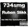 734smg - Dat Shit for Cumstuffington