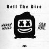 Marshmello & SOB X RBE - Roll The Dice