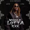 RXKNephew - WHOLE LOTTA RXK