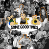 Late to Chelsea - Some Good Times