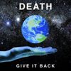 Death - Give It Back