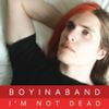 Boyinaband - I'm Not Dead