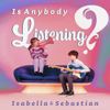 Is Anybody Listening?