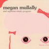 Megan Mullally And Supreme Music Program - Big As A Berry