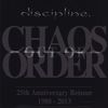 Discipline - Chaos Out of Order