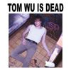 Tom Wu Is Dead