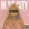 ZEDDY WILL - In Ya City