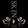 Skin - Shame, Humility, Revenge