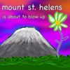 Bill Wurtz - Mount St. Helens Is About to Blow Up