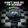 Don't Hug Me I'm Scared - Don't Hug Me I'm Scared Karaoke