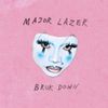 Major Lazer - BRUK DOWN