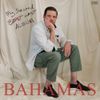 Bahamas - My Second Last Album