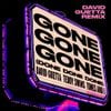 David Guetta - Gone Gone Gone (Done Done Done) [David Guetta Remix]