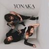 YONAKA - Until You're Satisfied