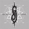 Slipknot - All Hope Is Gone