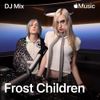 Takeover: Frost Children (DJ Mix)