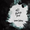 Zane Vickery - All Things New