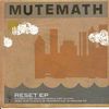 MUTEMATH - Reset EP