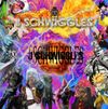 THE LIFE OF SCHWIGGLES