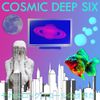 Cosmic Deep Six - It's a Rock and Roll World