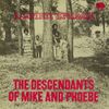 The Descendants of Mike and Phoebe - A Spirit Speaks