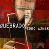 Pedro Aznar - Quebrado