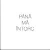 Până Mă întorc