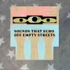 o0o - Sounds That Echo Off Empty Streets