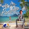 Big Baller B - Big Baller Paradise