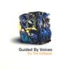 Guided by Voices - Do the Collapse