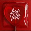 FRAXU - FXCK LOVE
