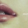 SEKAI NO OWARI - Lip