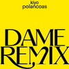 Kiyo - DAME REMIX (=^&bull;ﻌ&bull;^=)
