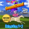 Lordmau5 - The Quality of SoundCloud 2: Episodes 1 + 2