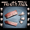 TeethTeam™ - TeethTalk!