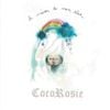CocoRosie - La maison de mon r&ecirc;ve