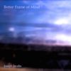 Joseph Jacobs - Better Frame of Mind