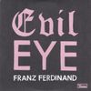 Franz Ferdinand - Evil Eye