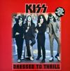 KISS - Dressed To Thrill