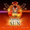 Empire Of The Sun - Walking on a Dream