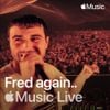 Fred again.. - Apple Music Live: Fred Again..